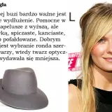 Jaki kapelusz do okrągłej twarzy? Wybierz ten z wyższą główką i szerokim rondem, by optycznie wysmuklić buzię.