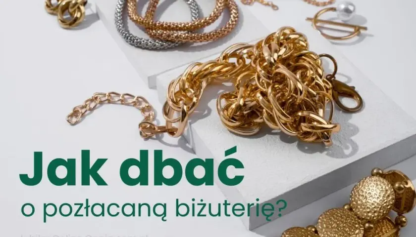 Biżuteria pozłacana: Jak dbać, by służyła latami?